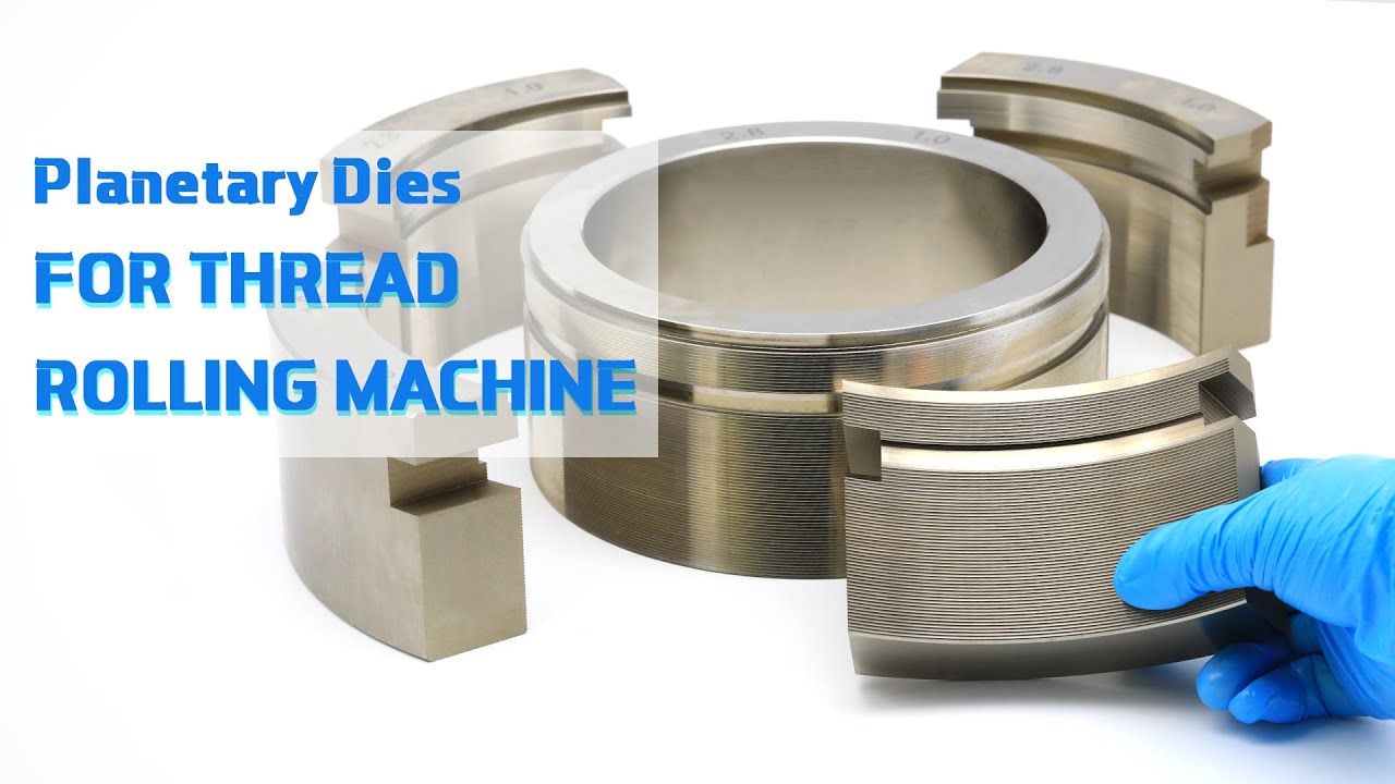 Planetary Dies for Thread Rolling Machine