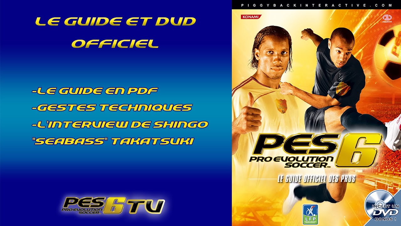 Pro Evolution Soccer 6 le guide officiel des pros (DVD)