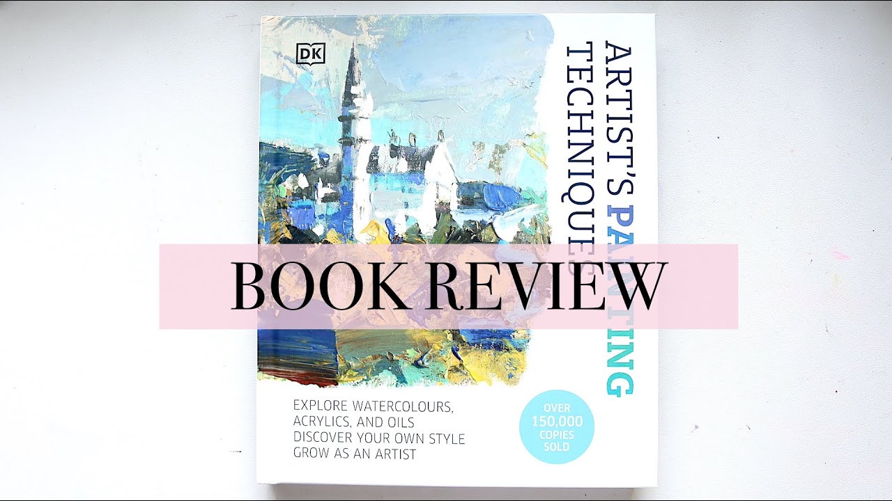 🎉🎉DK Best Seller: Artist's Painting Techniques | Book Review