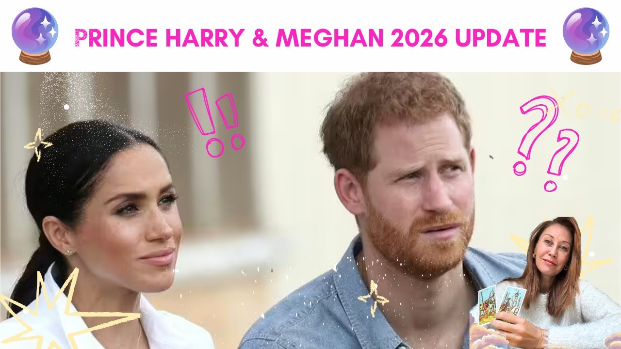 🔮❤️ ОБНОВЛЕНИЕ ИНФОРМАЦИИ О ПРИНЦЕ ГАРРИ И МЕГАН НА 2026 ГОД - CHANNELLED❤️🔮