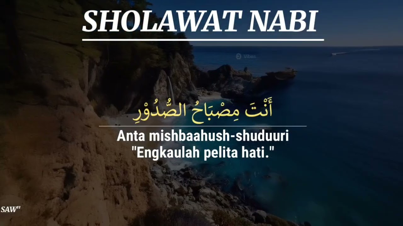 SHOLAWAT NABI, DIKABULKAN SEGALA HAJAT | DIAMPUNI DOSA DAN DITENTRAMKAN HATI