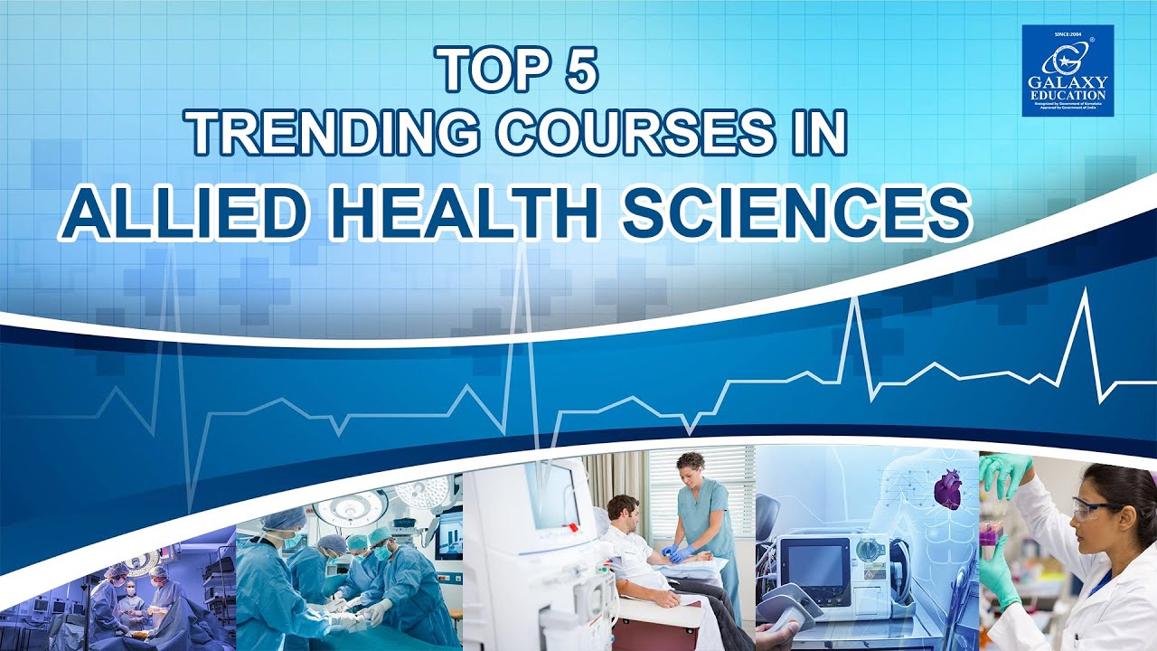 Top 5 Trending Courses in Allied Health Sciences | Galaxy Education