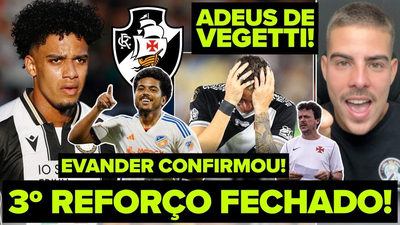 3° REFORÇO FECHADO! EVANDER CONFIRMOU! BRENNER NO VASCO! VEGETTI CONFIRMOU SAÍDA! DINIZ EMPOLGADO!