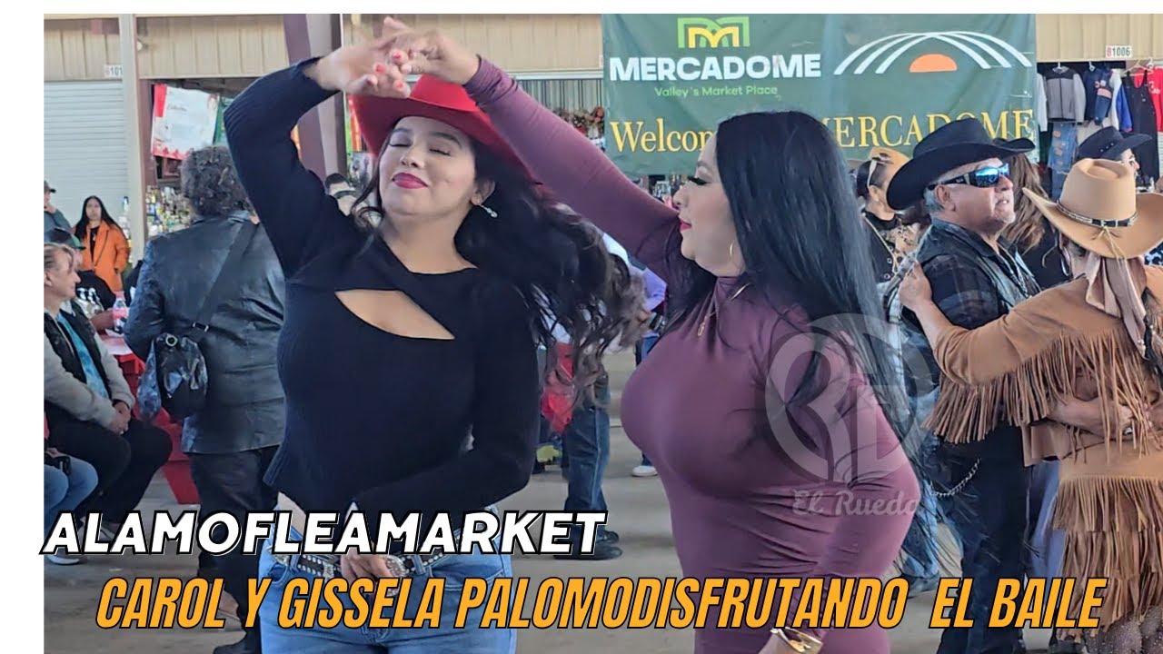 CAROL Y GISSELA PALOMO DISFRUTANDO EN LA GRAN PULGA #chihuahua #elrueda #dance