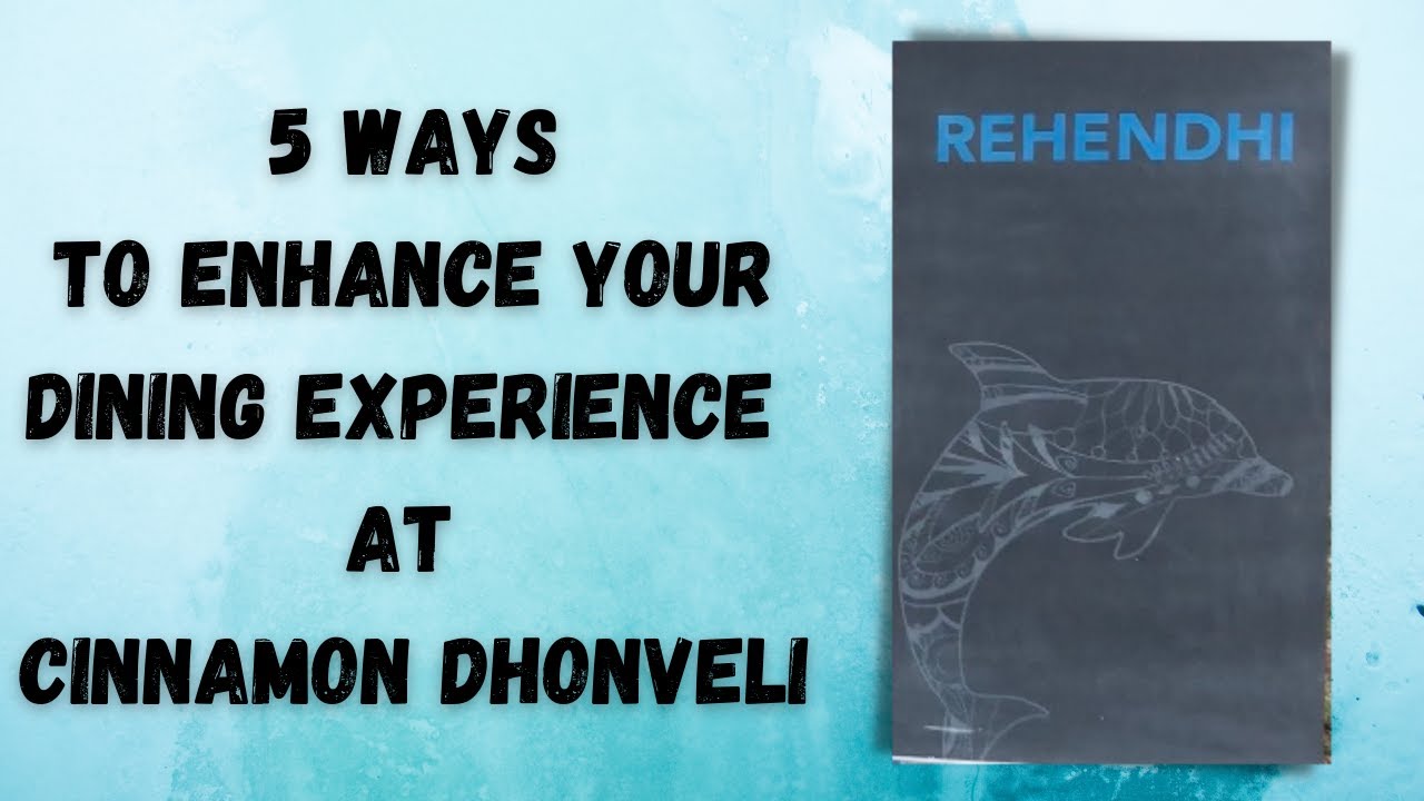 5 Ways to Enhance Your Dining Experience At Cinnamon Dhonveli Maldives