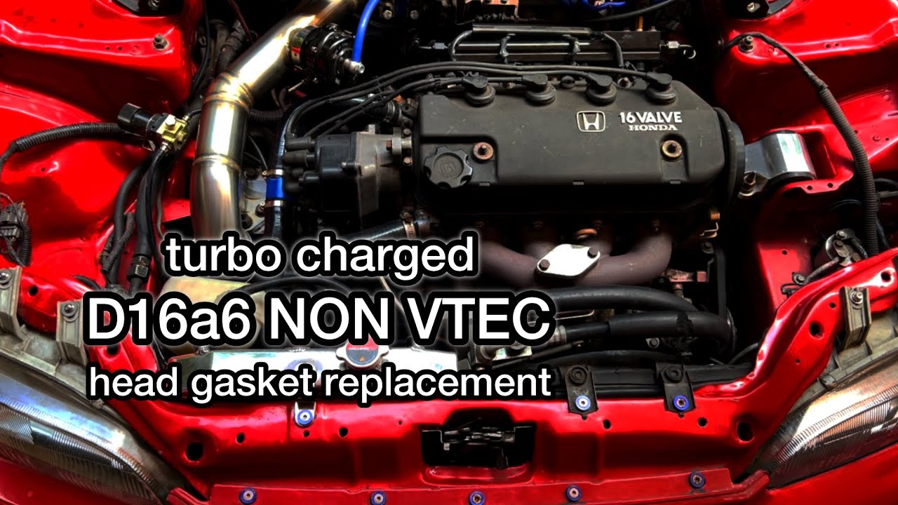 D16a6 Turbo Street: Why we had to change Head Gasket