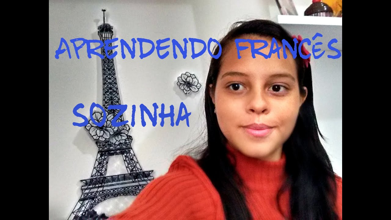 Aprendendo Francês Sozinha - Minha experiência