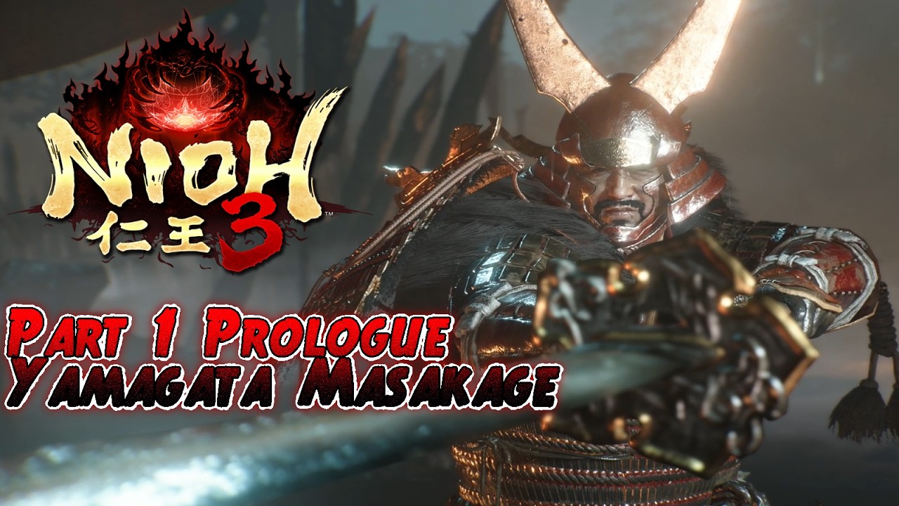 Nioh 3 Playthrought Part 1 Prologue Yamagata Masakage