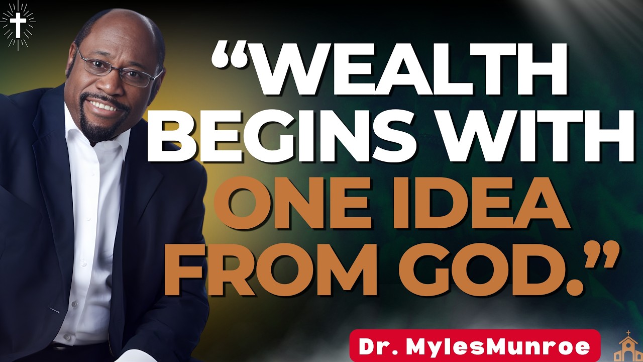 MYLES MUNROE: The SECRET of Kingdom Wealth They Never Taught You | Why Giving Creates True Wealth