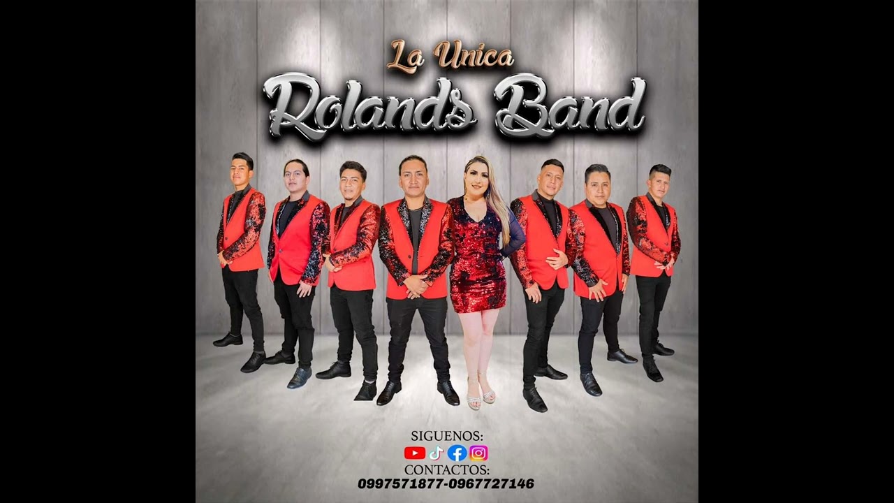 La Única ROLANDS BAND - MIX  Nuestro Amor Murio ' Que Se Vaya (Audio)