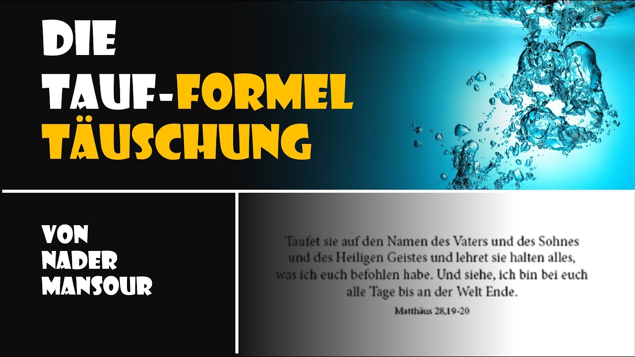 Die Tauf-Formel Täuschung - Nader Mansour