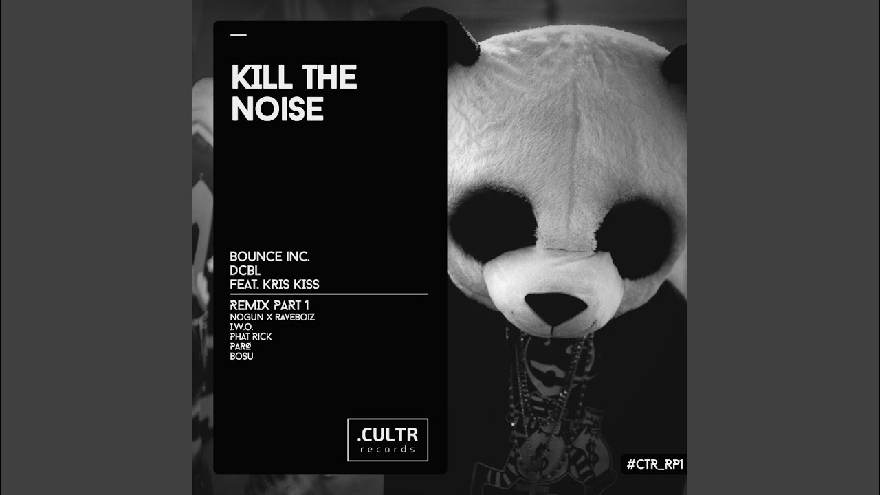 Kill The Noise (I.W.O Remix)