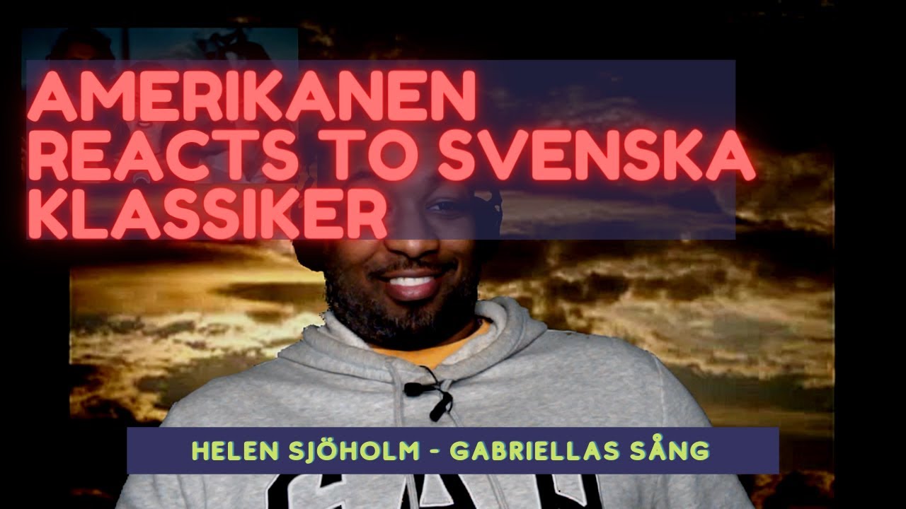 Amerikanen Reacts to Svenska Klassiker: Helen Sjöholm - Gabriella's Sång