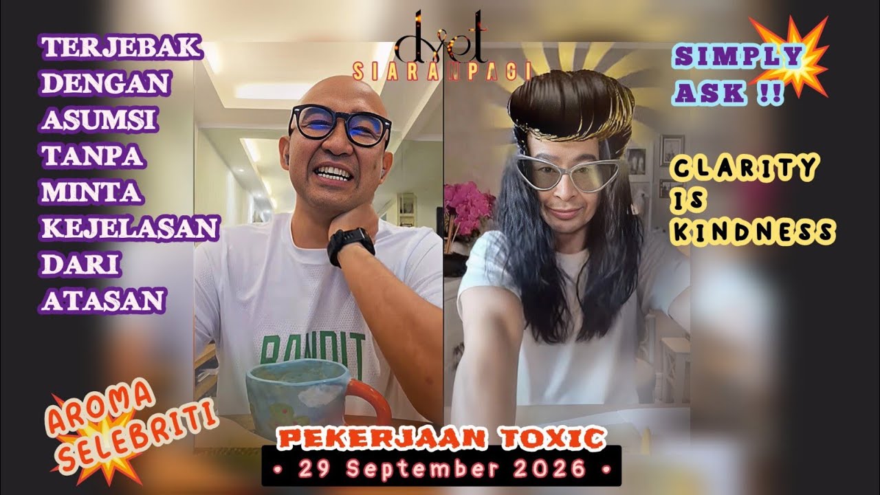 #dvetsiaranpagi 20260929 | Jadi Toxic Karena Terjebak Asumsi Yang Tanpa Kejelasan | Aroma Selebriti