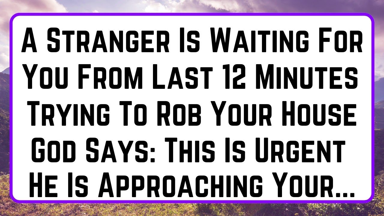11:11😨God Says, A Stranger Is Trying To Rob Your House And He Is Approaching Your... | God Message 💌