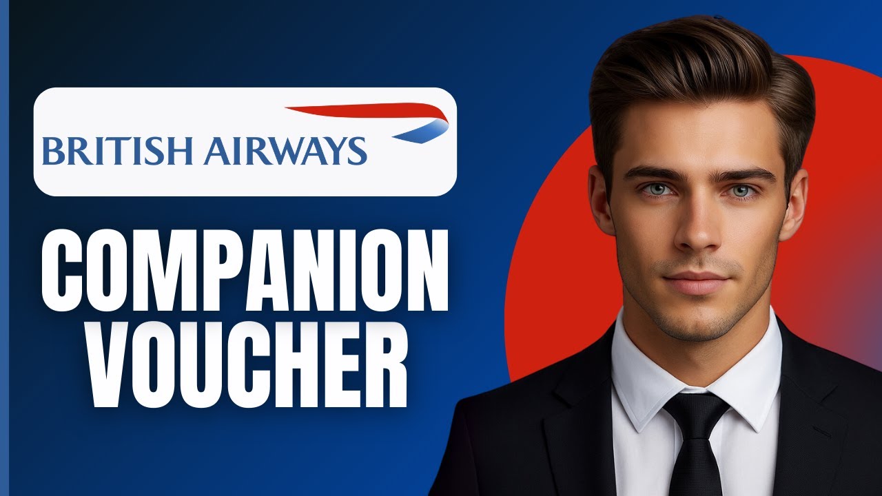 How To Use British Airways Companion Voucher (2026)