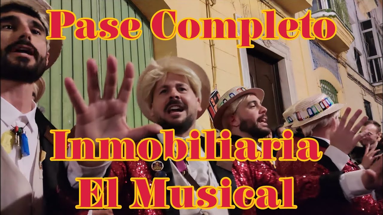 Chirigota Callejera «Inmobiliaria El Musical». Pase Completo. Carnaval de Cádiz 2026.
