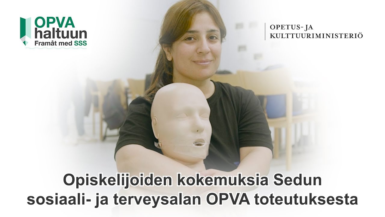 Opiskelijoiden kokemuksia Sedun sosiaali- ja terveysalan OPVA toteutuksesta