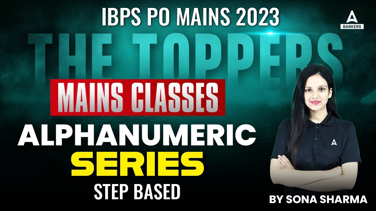 Reasoning Alphanumeric Series | IBPS PO Mains Reasoning | Reasoning Classes By Sona Sharma