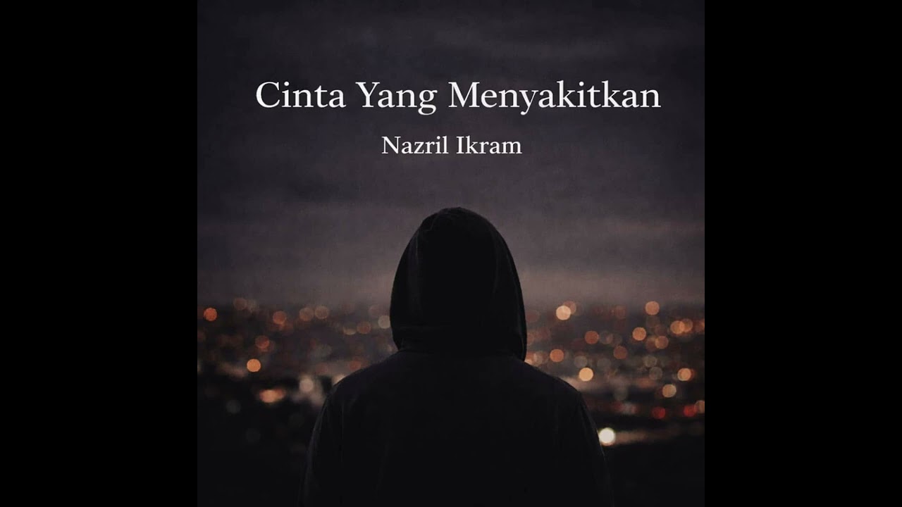 Nazril Ikram - Cinta Yang Menyakitkan
