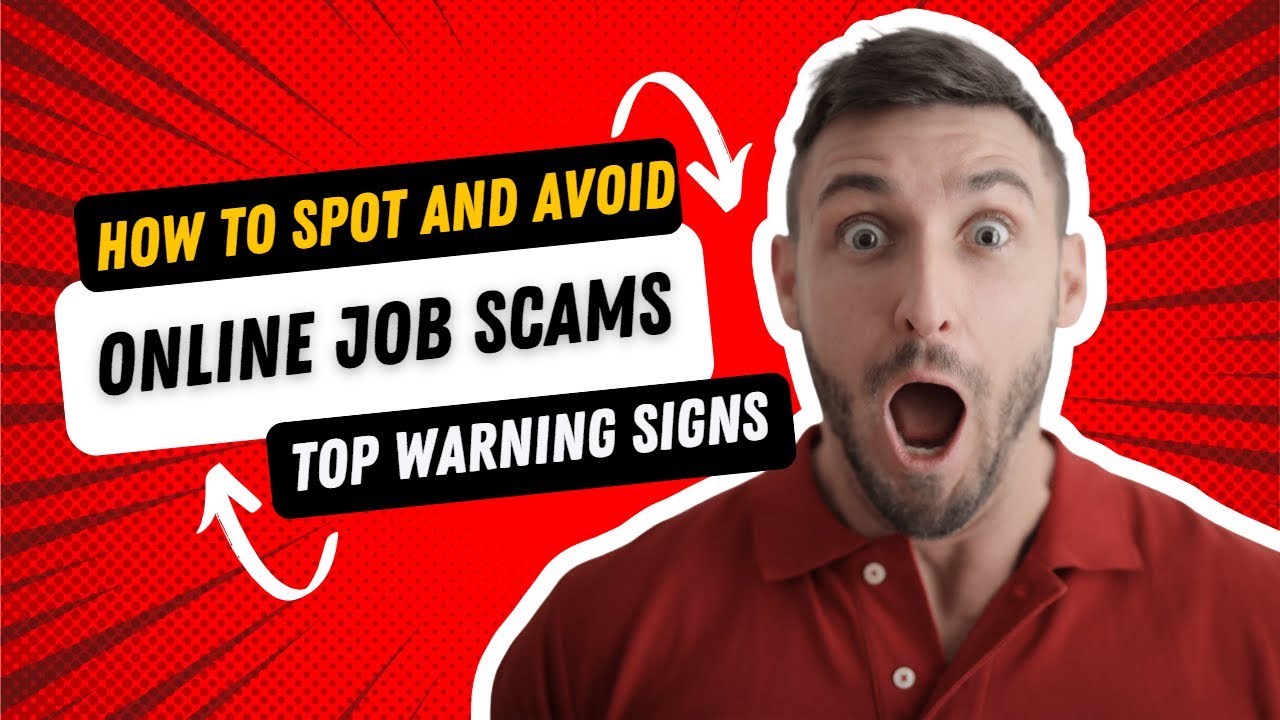 How to Spot and Avoid Online Job Scams - Top Warning Signs