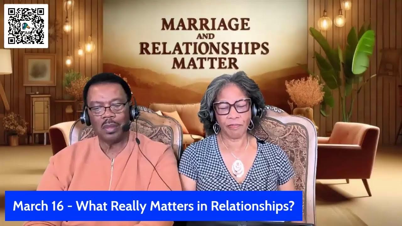 March 16 - What Really Matters in Relationships?