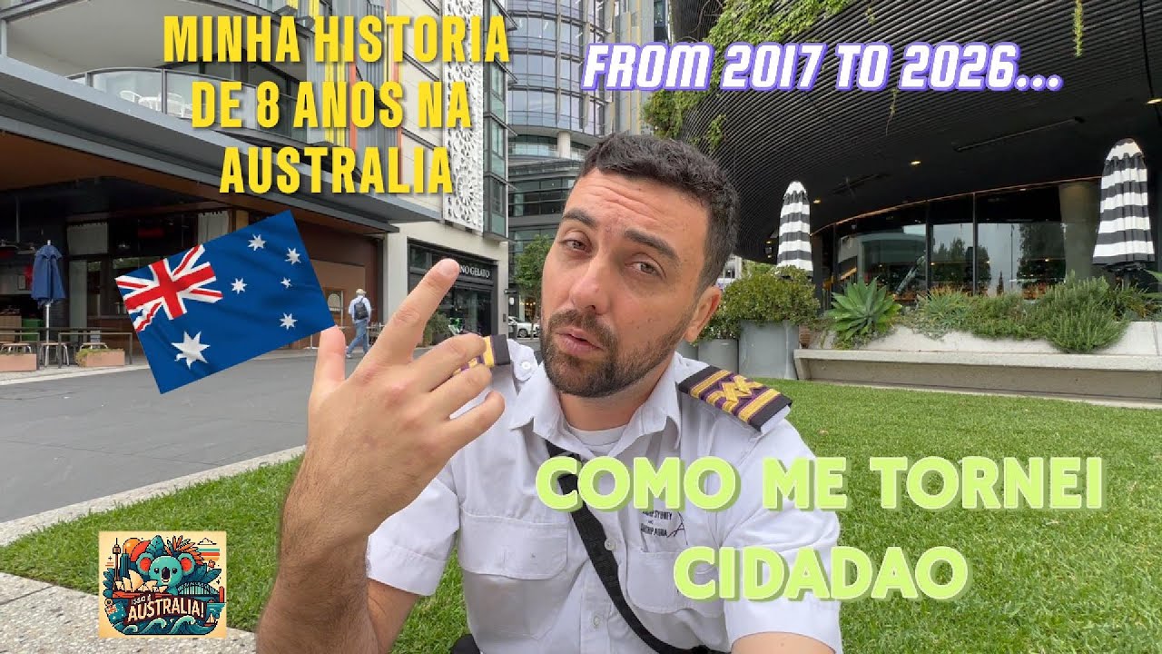 COMO ME TORNEI CIDAD&Atilde;O AUSTRALIANO 🇦🇺 | 8 Anos na Austr&aacute;lia + Dicas Reais