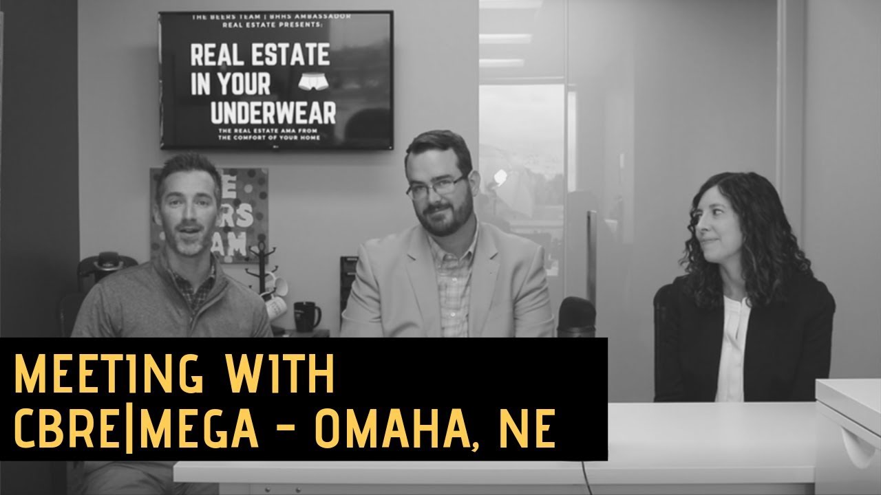 Omaha Commercial Real Estate CBRE|MEGA on [Real Estate In Your Underwear]