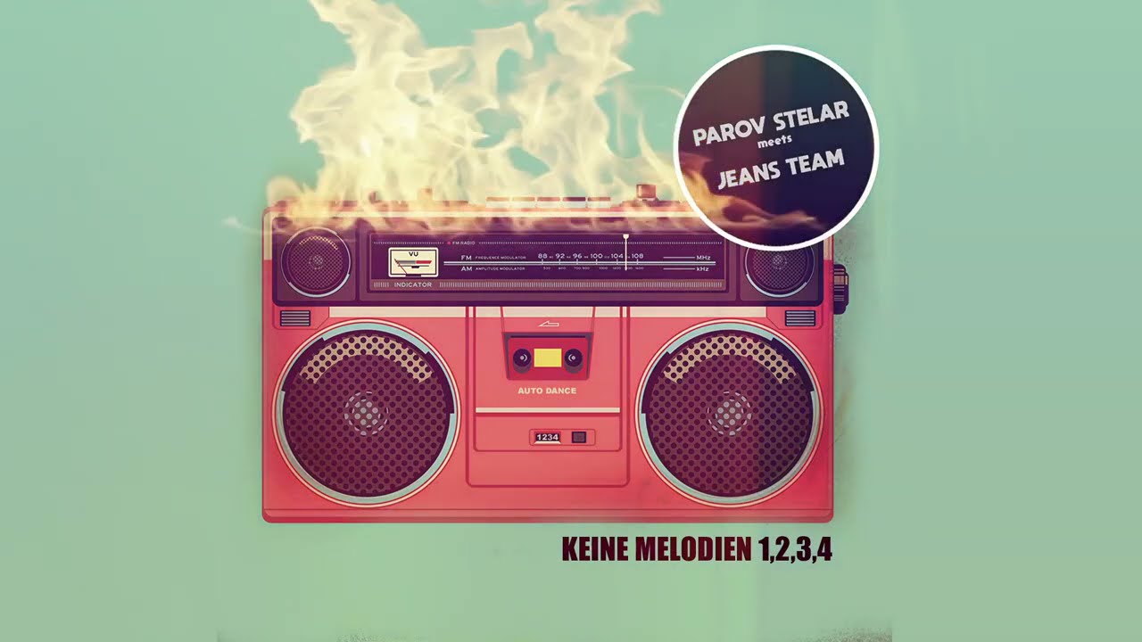 Parov Stelar meets Jeans Team - Keine Melodien...1,2,3,4,5