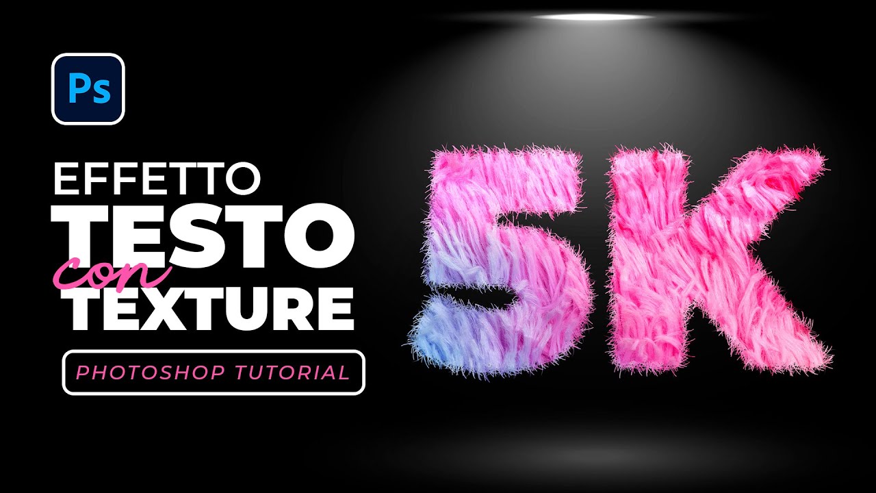 Effetto TESTO con TEXTURE in PHOTOSHOP: passa ad un livello PRO con Photoshop