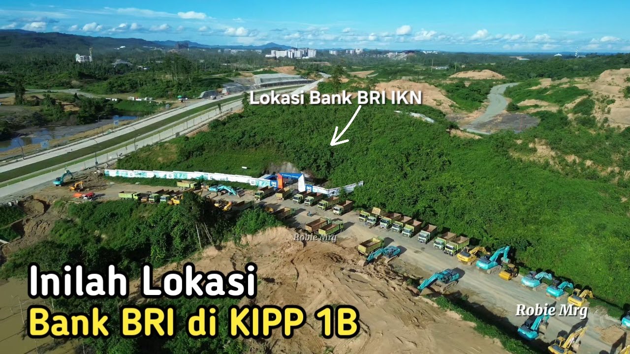 IKN Terkini! Update Pembangunan Infrastruktur Jalan Dan Melihat Lokasi Pembangunan Bank BRI di IKN