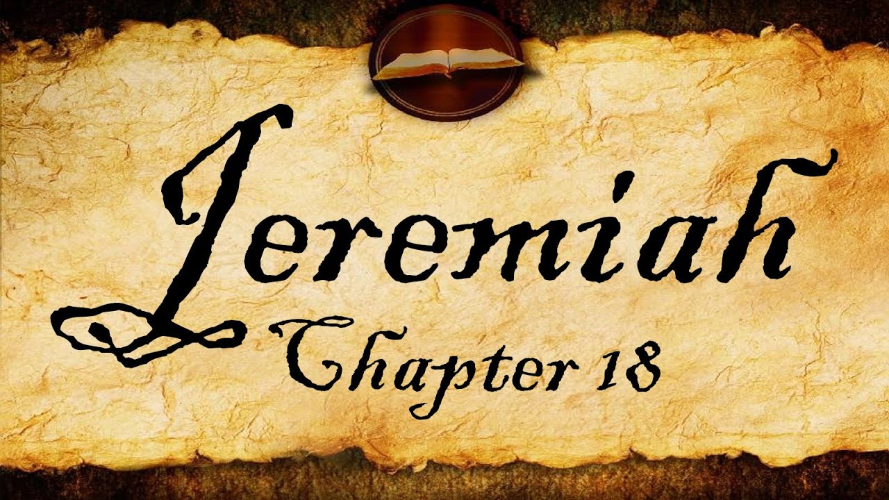 Иеремия, глава 18 | Аудио KJV (с текстом)