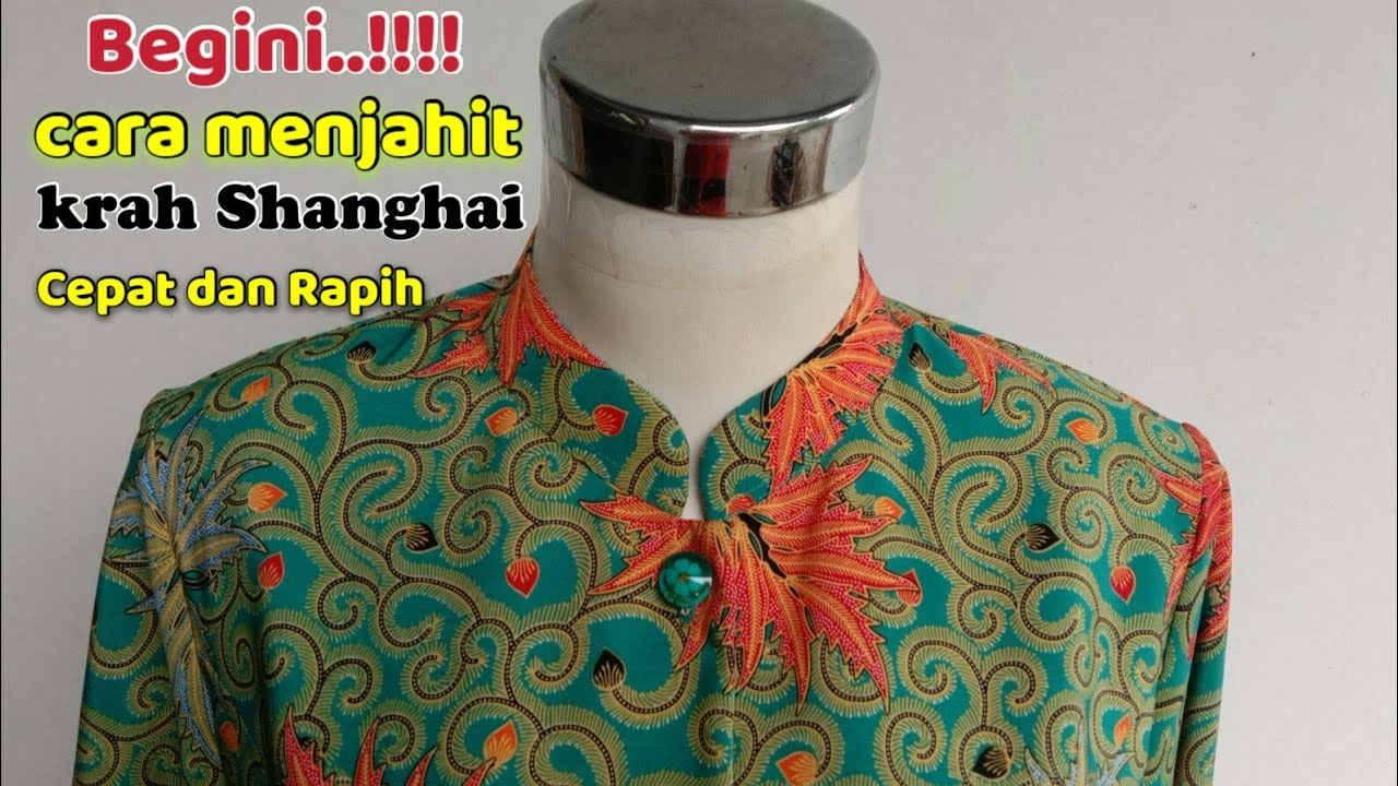 CARA MENJAHIT KRAH SHANGHAI Dan CARA PEMASANGANYA agar RAPI  #cara_menjahit_krah @Sewing-tutorial