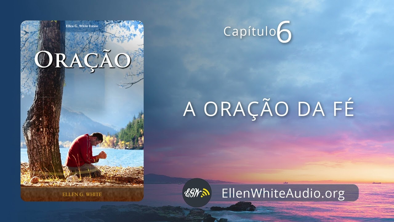 Oração 06 – A oração da fé
