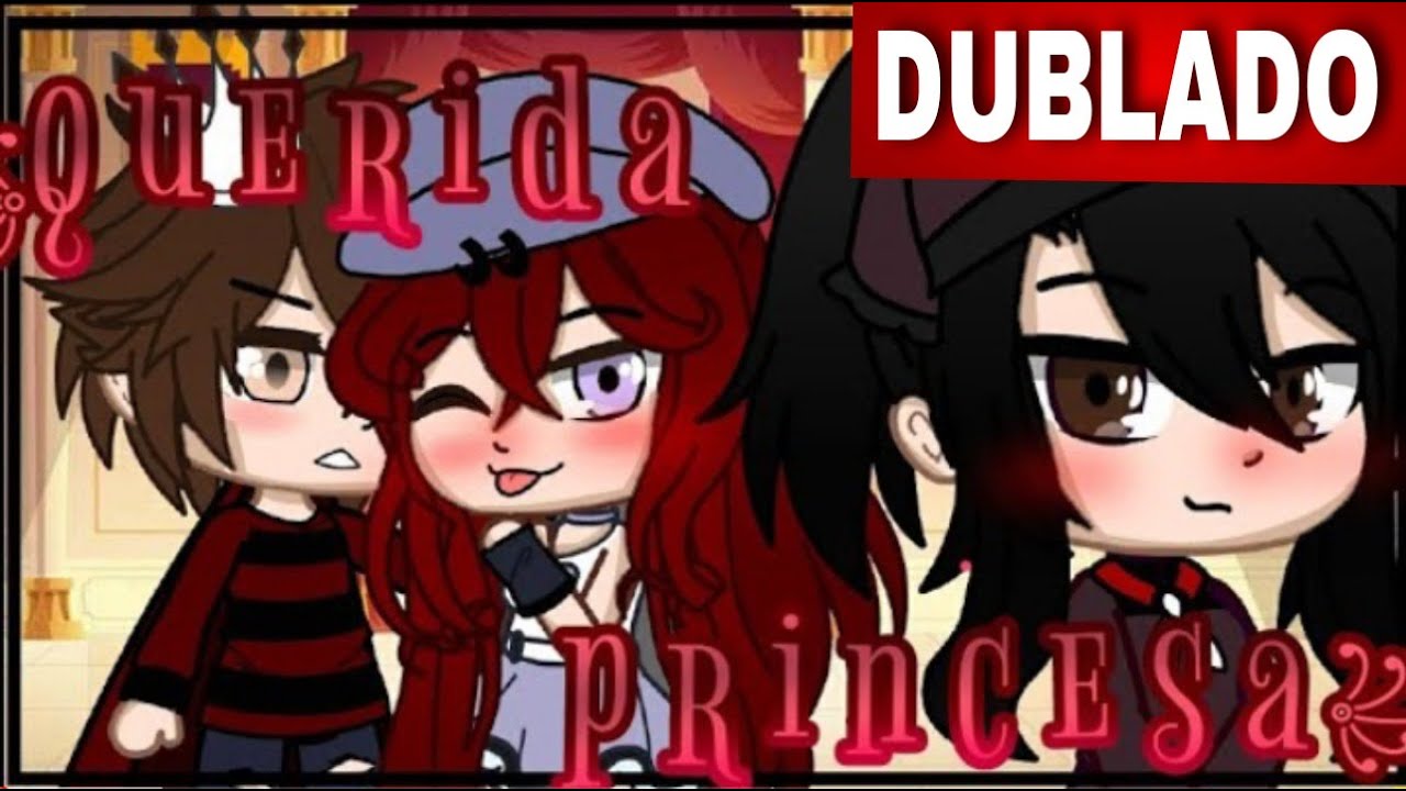 ~querida princesa~[DUBLADO]//mini filme {1/2}yuri