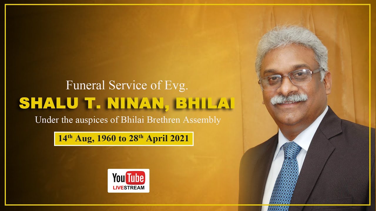 Funeral Service of Evg. Shalu T. Ninan, Bhilai