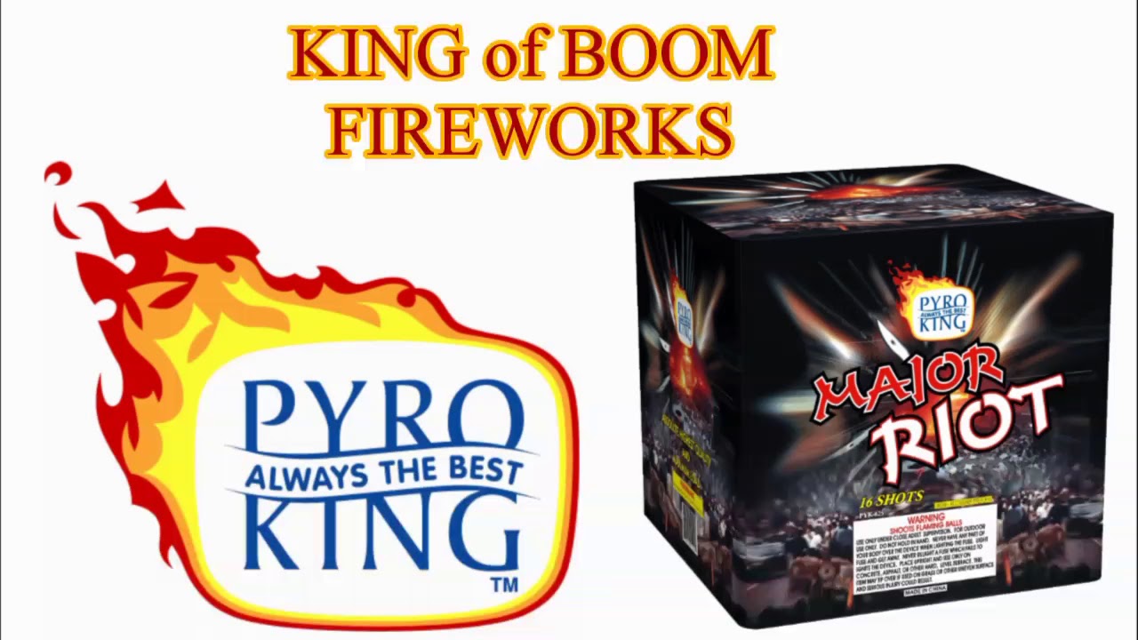 💥Major Riot💥 Pyro King Fireworks @ KING of BOOM Fireworks