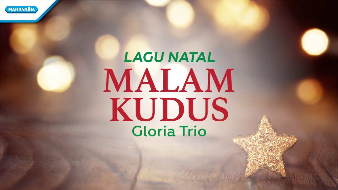 Malam Kudus - Lagu Natal - Gloria Trio (Official lyric video)