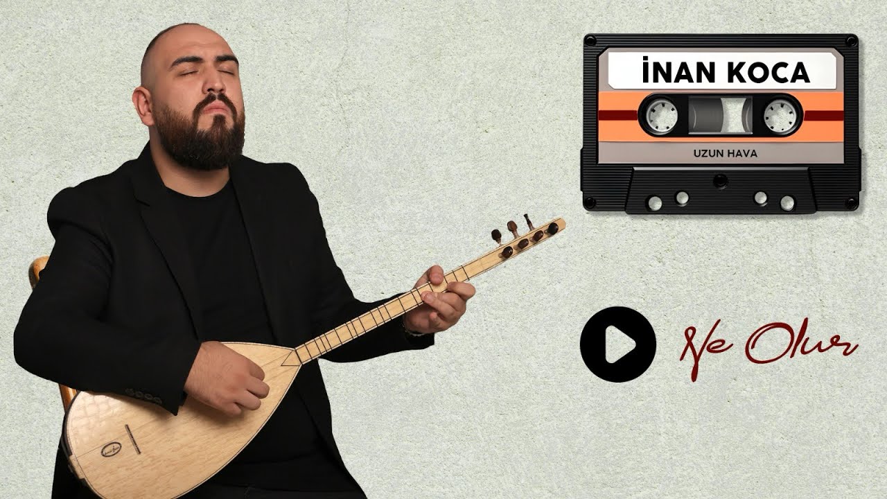 İnan Koca - Ne Olur (Uzun hava)