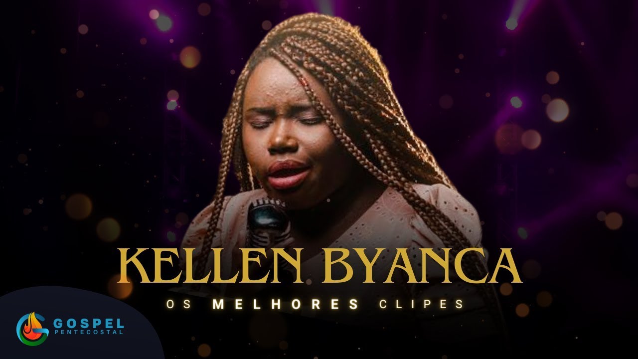 Kellen Byanca | Os Melhores Clipes [Vol. 4]