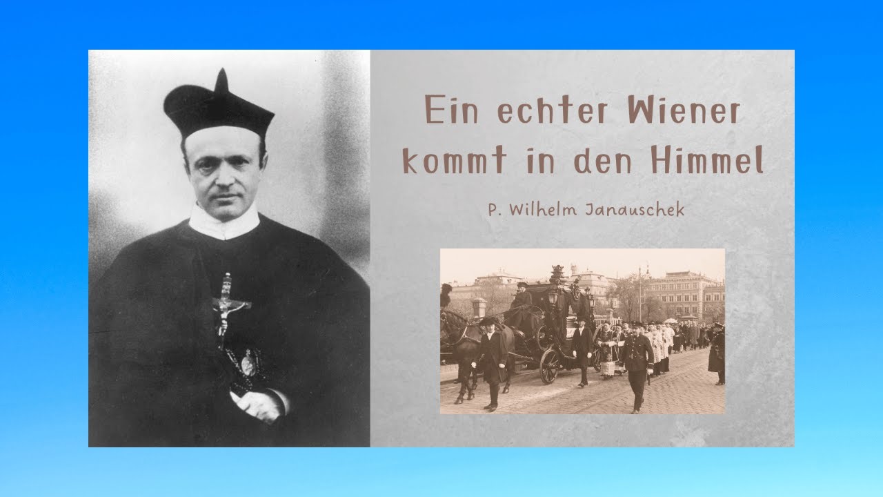 P. Wilhem Janauschek - Ein echter Wiener kommt in den Himmel