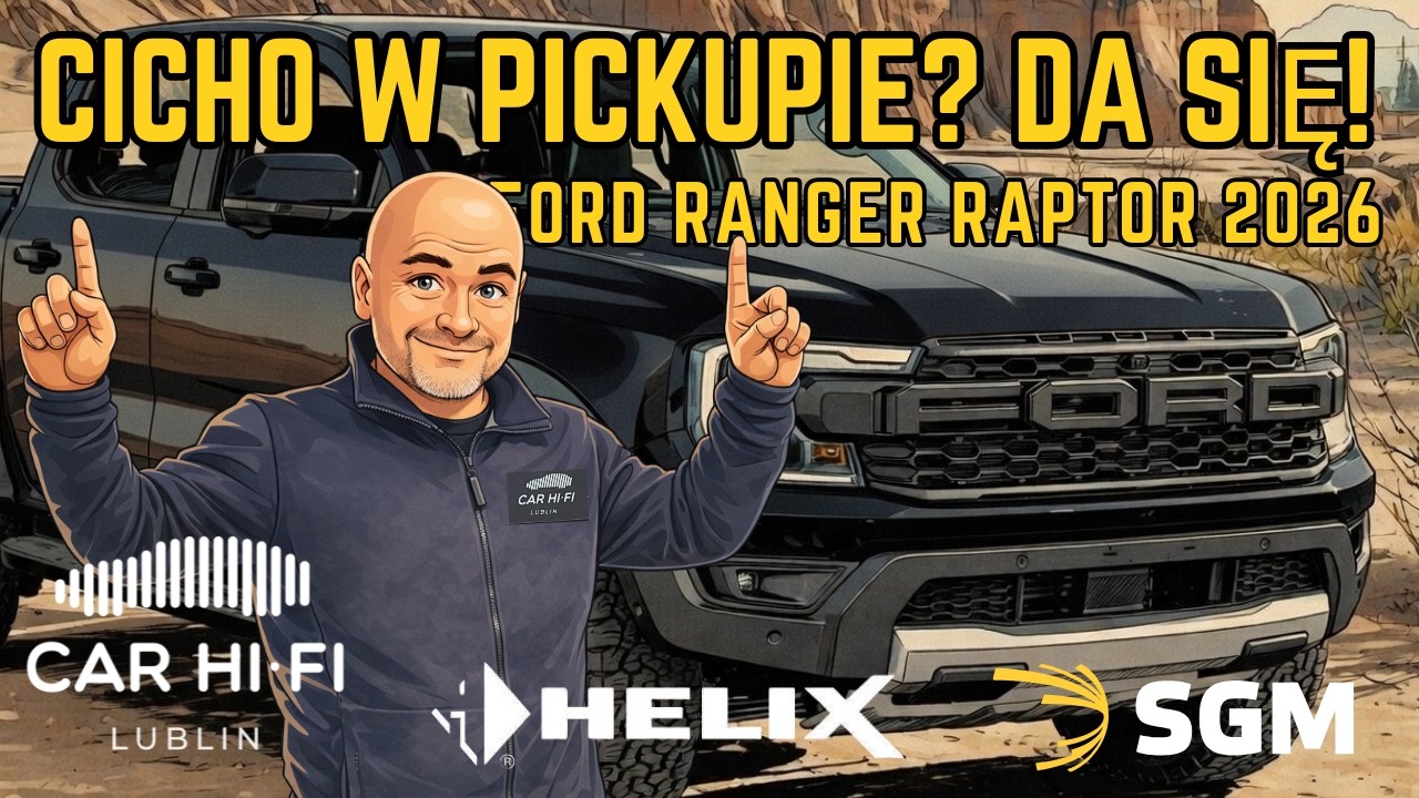 Ford Ranger Raptor 2026 &ndash; pełne wygłuszenie + upgrade audio! Efekt zrobił robotę!