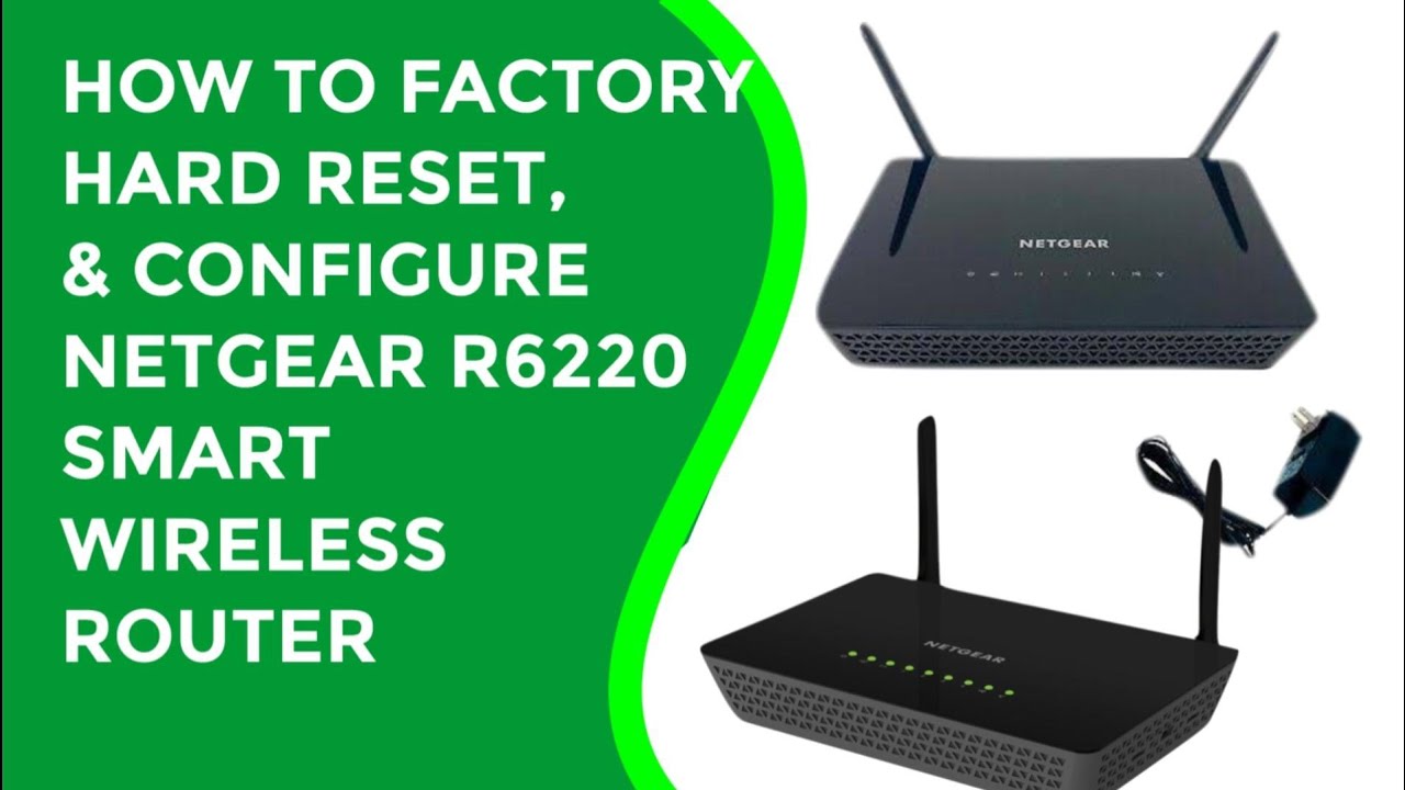 How to Factory Reset and Set Up a NETGEAR R6220 Router | Configuring & Resetting Your NETGEAR Router