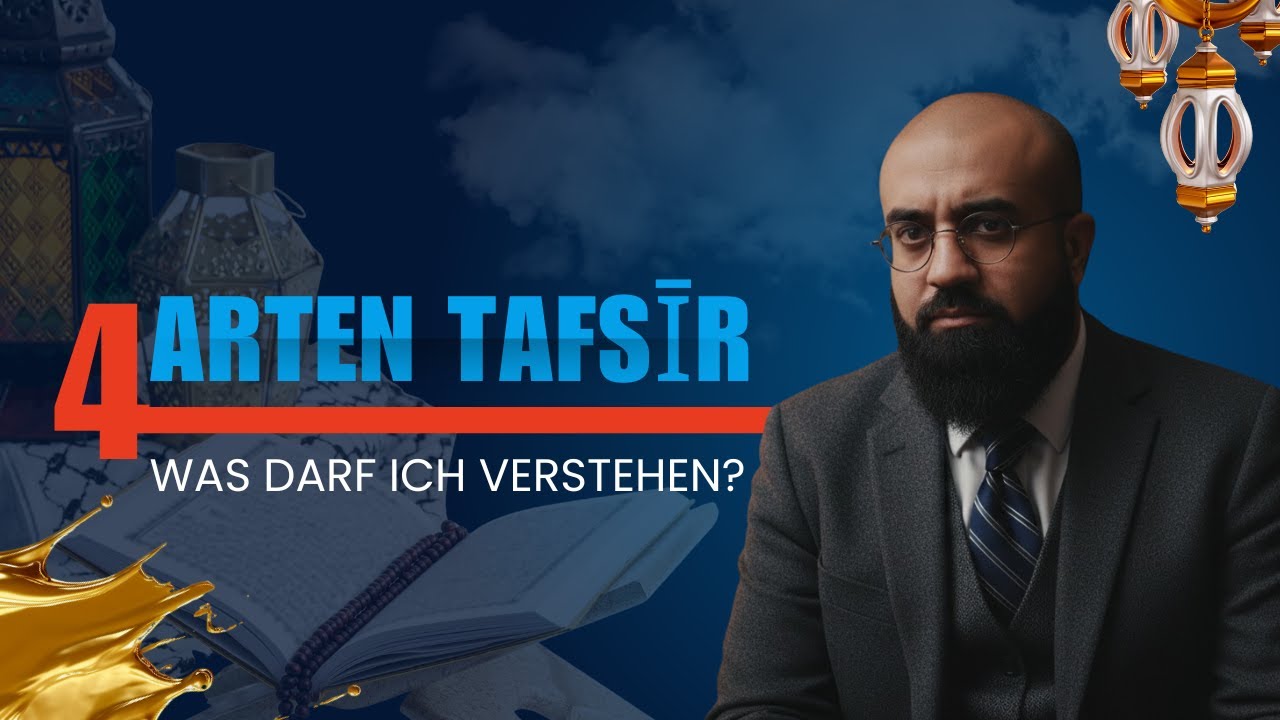 Die vier Arten des Tafsir - Was kann ich verstehen und was nicht