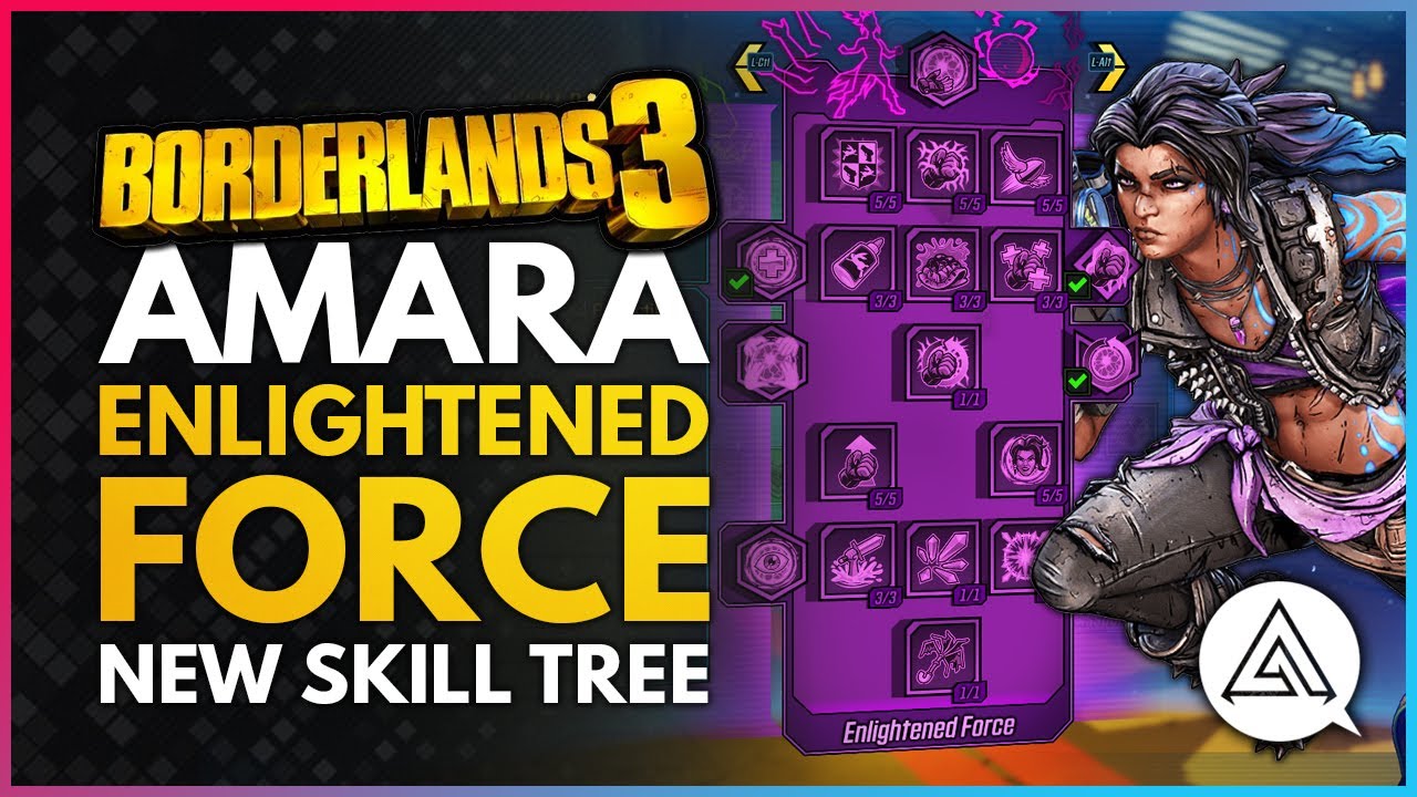 BORDERLANDS 3 | New AMARA 'Enlightened Force' Skill Tree Breakdown - All Action Skills, Perks & More