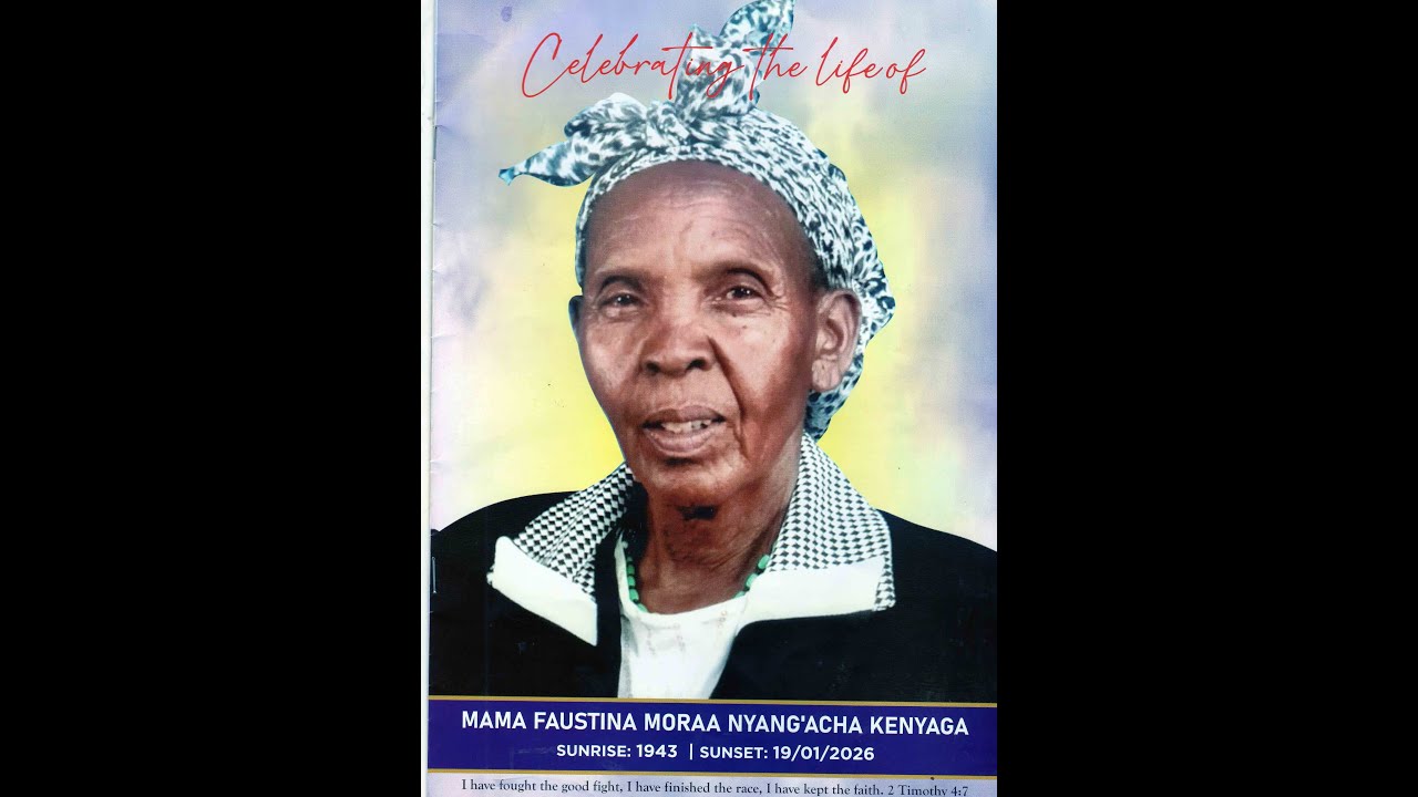 Mama Faustina  Moraa Nyang'acha Kenyaga Funeral