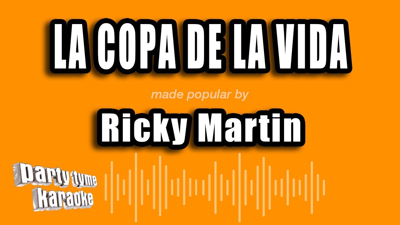 Ricky Martin - La Copa De La Vida (Versión Karaoke)
