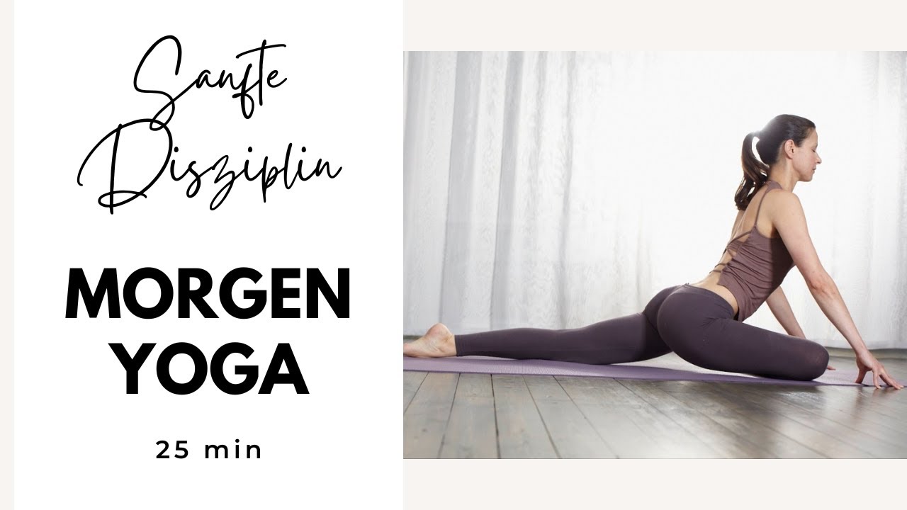 25 min Morgenyoga | sanfte Disziplin | mit Veronika Freitag