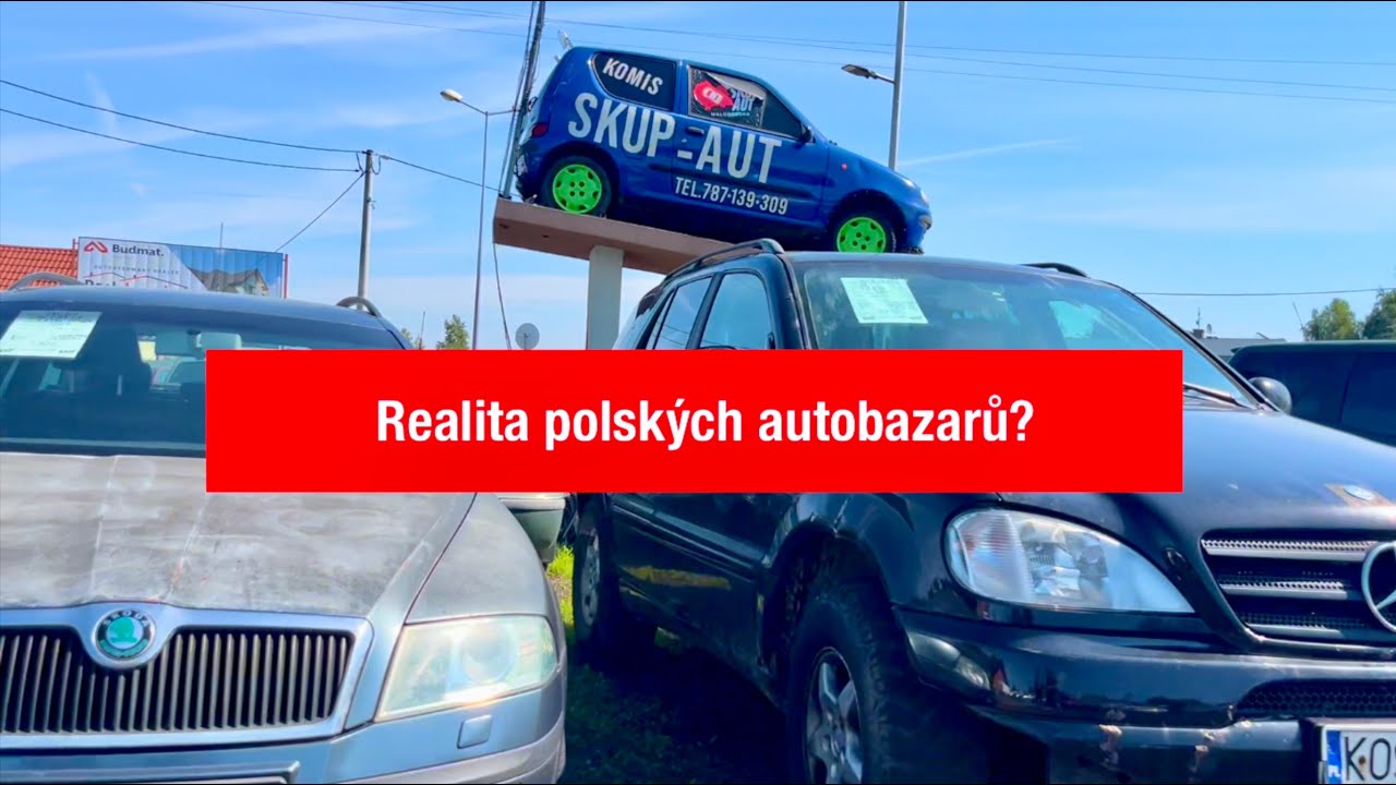 Realita polských autobazarů?