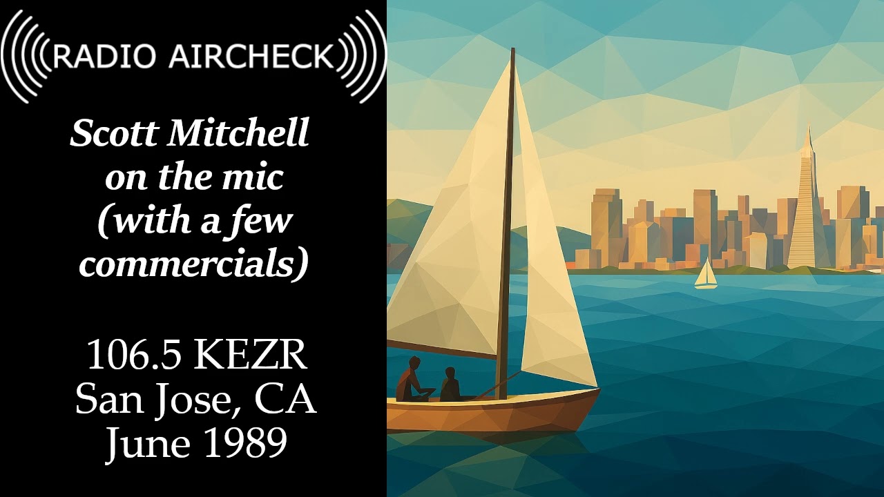 106.5 KEZR - San Jose CA - Scott Mitchell - June 1989 with Commercials